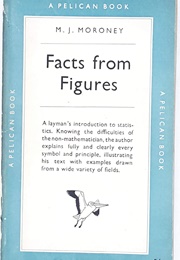 Facts From Figures (M.J.Moroney)