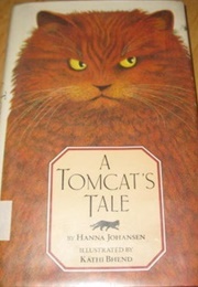 A Tomcat's Tale (Hanna Johansen)