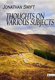 Thoughts on Various Subjects (Jonathan Swift)