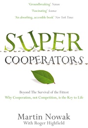 Super Cooperators (Nowak, Martin A.)