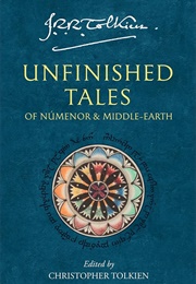 Unfinished Tales of Numenor and Middle-Earth (Tolkien, J.R.R.)