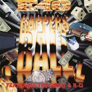 Rapper's Ball - E-40 Ft. Too $Hort, K-Ci