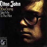"Your Song/Take Me to the Pilot" (1970)