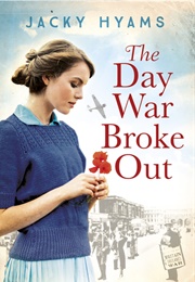 The Day War Broke Out (Jacky Hyams)