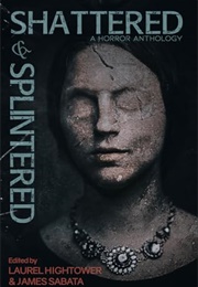 Shattered & Splintered (James Sabata)