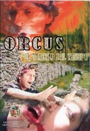 Orcus El Viajero Del Tiempo (2010)