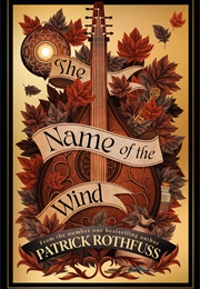 The Name of the Wind (Patrick Rothfuss)