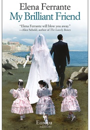 My Brilliant Friend (Elena Ferrante)