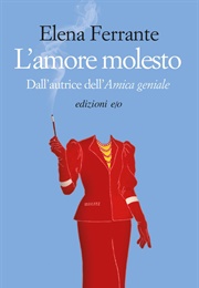 L'amore Molesto (Elena Ferrante)