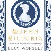 Queen Victoria: 24 Days That Changed Her Life (Book)