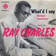 What'd I Say (1959) - Ray Charles