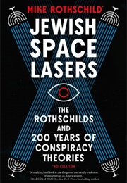Jewish Space Lasers (Mike Rothschild)