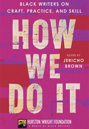 How We Do It (Jericho Brown)