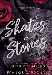 Skates & Stones (Heather C. Myers ,  Frankie Cardona)