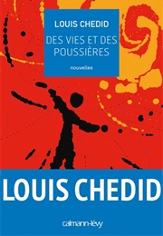 Des Vies Et Des Poussières (Louis Chedid)