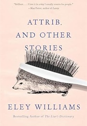 Attrib. and Other Stories (Eley Williams)