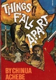 Things Fall Apart (Chinua Achebe)