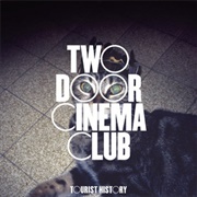 You're Not Stubborn by Two Door Cinema Club