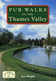 Pub Walks in the Thames Valley (Liz Roberts)