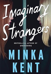 Imaginary Strangers (Minka Kent)