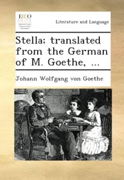 Stella (Johann Wolfgang Von Goethe)
