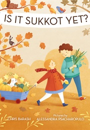 Is It Sukkot Yet? (Chris Barash)