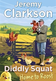 Diddly Squat: Home to Roost (Jeremy Clarkson)