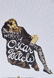 The Complete Works of Oscar Wilde (Oscar Wilde)