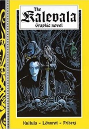 The Kalevala: Graphic Novel (Kristian Huitula)