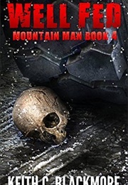 Well Fed (Keith C. Blackmore)