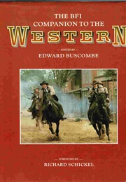 The BFI Companion to the Western (Edward Buscombe)
