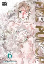 Fire Punch, Vol. 6 (Tatsuki Fujimoto)