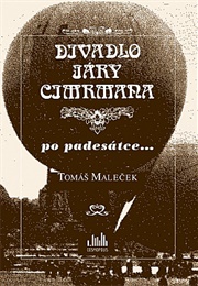 Divadlo Járy Cimrmana Po Padesátce (Tomáš Maleček)