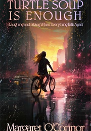 Turtle Soup Is Enough (Margaret O'Connor)