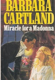 Miracle for a Madonna (Barbara Cartland)