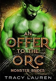 An Offer to the Orc (Tracy Lauren)