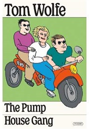 The Pump House Gang (Tom Wolfe)
