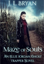 Maze of Souls (J L Bryan)