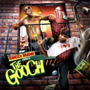 Gucci Mane - The Gooch