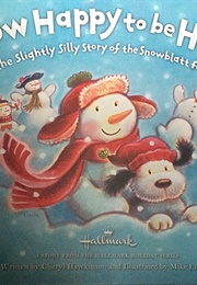 Snow Happy to Be Here (Cheryl Hawkinson)