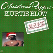 Kurtis Blow, "Christmas Rapping"