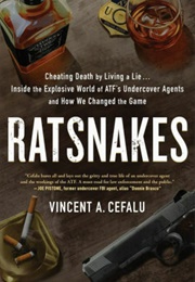 Ratsnakes: Cheating Death by Living a Lie (Vincent Cefalu)