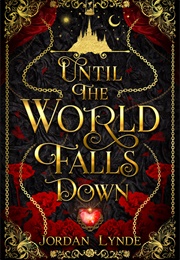 Until the World Falls Down (Jordan Lynde)