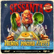 Sessanta E.P.P.P - A Perfect Circle, Puscifer, and Primus