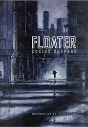 Floater (Lucius Shepard)