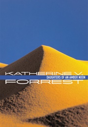 Daughters of an Amber Noon (Katherine V. Forrest)