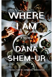 Where I Am (Dana Shem-Ur)