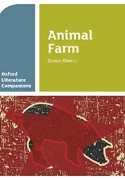 Oxford Literature Companions: Animal Farm (Carmel Waldron & Peter Buckroyd)