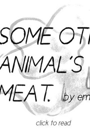 Some Other Animal's Meat (Emily Carroll)