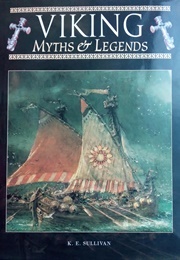 Viking Myths and Legends (Sullivan, K.E.)